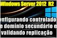 Adicionando um controlador de domínio secundário no Windows